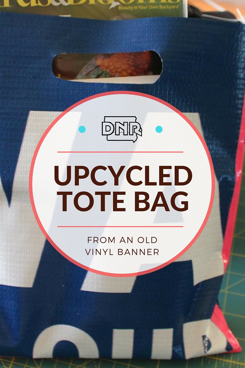 Make the perfect tote for the next beach trip or camping weekend with this upcycled banner bag | Iowa DNR